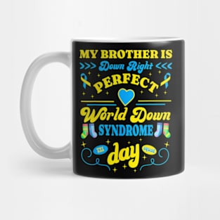 Brother Down Right World Down Syndrome Day 2024 Cute Mug